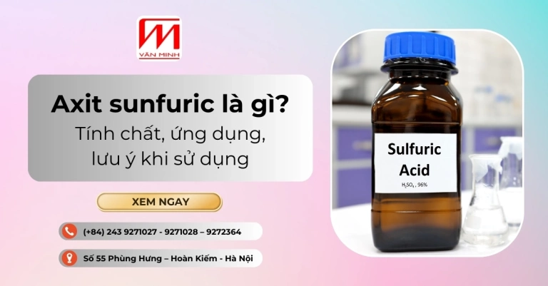 Axit Sunfuric là gì những điều cần biết và ứng dụng