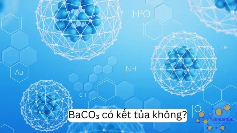 BaCO₃ có kết tủa không? Phân tích phản ứng hóa học của BaCO₃