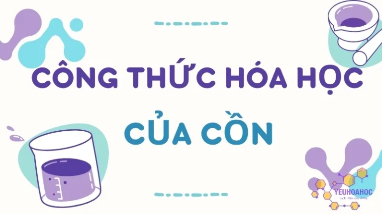 Công thức hóa học của cồn - Chi tiết về C2H5OH trong hóa học
