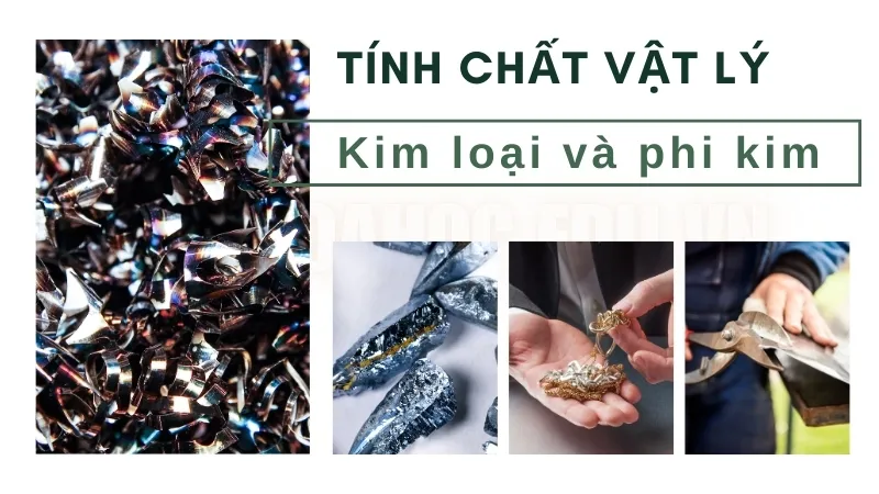 Tính chất vật lý của kim loại Tính chất vật lý của kim loại